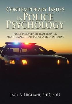 portada Contemporary Issues in Police Psychology: Police Peer Support Team Training and the Make it Safe Police Officer Initiative (en Inglés)