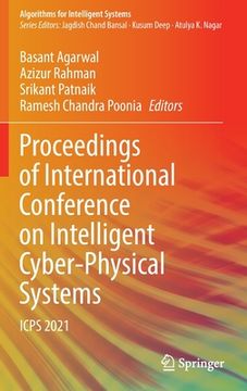 portada Proceedings of International Conference on Intelligent Cyber-Physical Systems: Icps 2021 (in English)