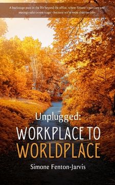 portada Unplugged: Workplace to Worldplace (en Inglés)