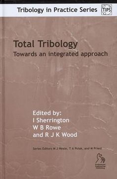 portada Total Tribology: Engineering Lubrication and Wear Lifecycle