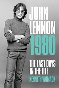 portada John Lennon 1980: The Last Days in the Life (en Inglés)