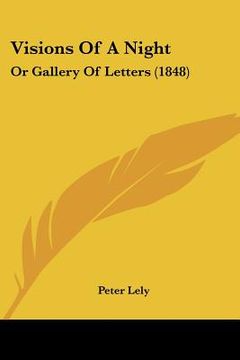 portada visions of a night: or gallery of letters (1848) (en Inglés)