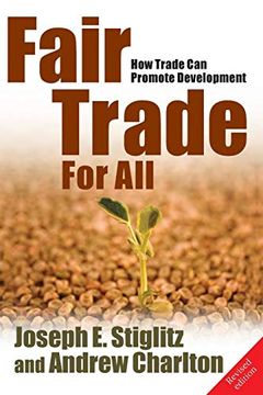 portada Fair Trade for All: How Trade can Promote Development (Revised) (Initiative for Policy Dialogue Series) (in English)