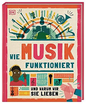 portada Wie Musik Funktioniert: Und Warum wir sie Lieben (in German)