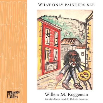 portada What Only Painters see (en Inglés)
