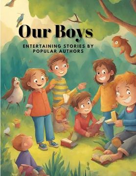 portada Our Boys: Entertaining Stories by Popular Authors