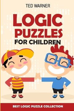 portada Logic Puzzles For Children: Easy as ABC Puzzles - Best Logic Puzzle Collection (en Inglés)