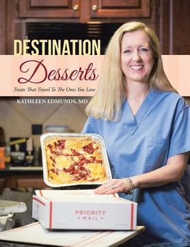 portada Destination Desserts: Treats That Travel To The Ones You Love (in English)