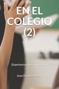 portada En El Colegio (2): [Experiencias] (Versión COLOR)