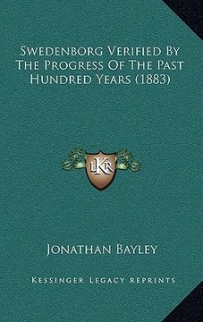 portada swedenborg verified by the progress of the past hundred years (1883) (en Inglés)