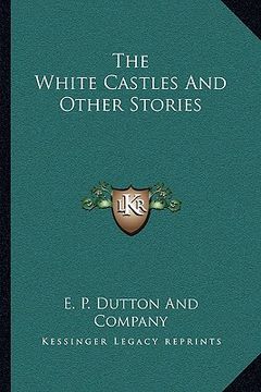 portada the white castles and other stories