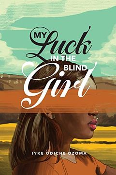 portada My Luck in the Blind Girl (in English)