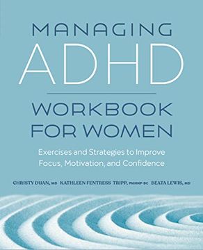 portada Managing Adhd Workbook for Women: Exercises and Strategies to Improve Focus, Motivation, and Confidence (in English)