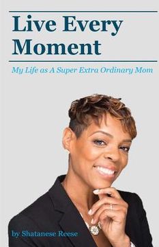 portada Live Every Moment: My Life as a Super Extra or (en Inglés)