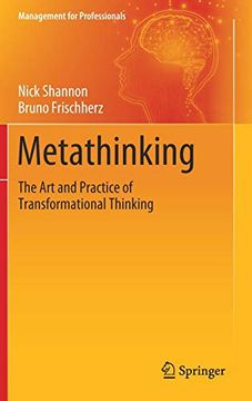 portada Metathinking: The art and Practice of Transformational Thinking (Management for Professionals) (en Inglés)