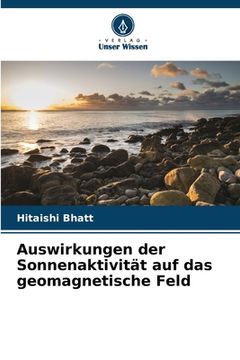 portada Auswirkungen der Sonnenaktivität auf das geomagnetische Feld (in German)