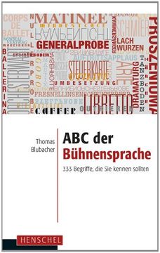 portada ABC der Bühnensprache: 333 Begriffe, die Sie kennen sollten (en Alemán)