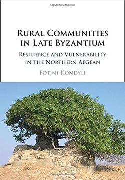 portada Rural Communities in Late Byzantium: Resilience and Vulnerability in the Northern Aegean 