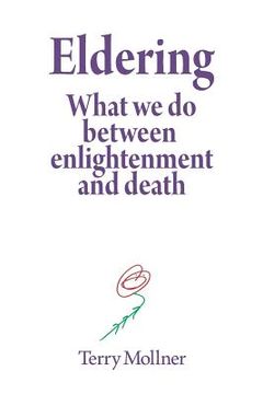 portada Eldering: What We Do Between Enlightenment and Death (en Inglés)