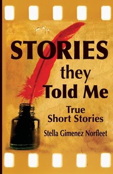 portada Stories They Told Me: True Short Stories (en Inglés)