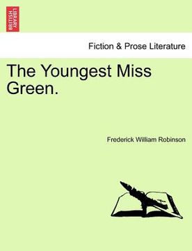 portada the youngest miss green. vol. i (en Inglés)