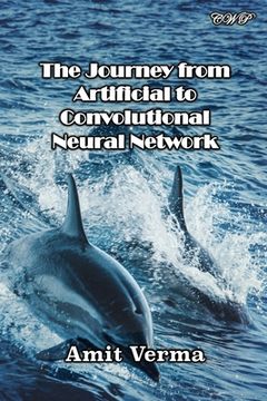 portada The Journey from Artificial to Convolutional Neural Network