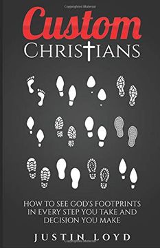 portada Custom Christians: How to see God's Footprints in Every Step you Take and Decision you Make (en Inglés)