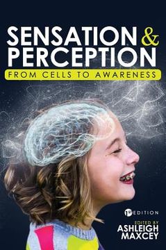 portada Sensation and Perception: From Cells to Awareness (en Inglés)