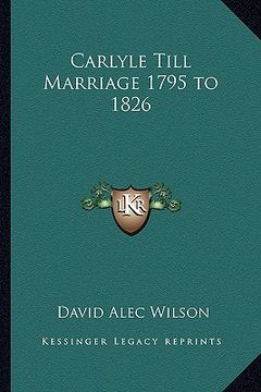 portada carlyle till marriage 1795 to 1826 (en Inglés)