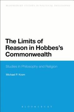 portada The Limits of Reason in Hobbes's Commonwealth (en Inglés)