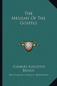 portada the messiah of the gospels (en Inglés)