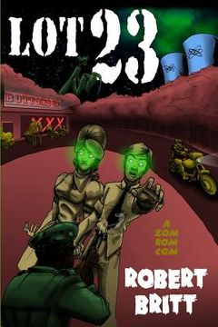 portada Lot 23 a ZomRomCom: A Zombie Romantic Comedy (en Inglés)