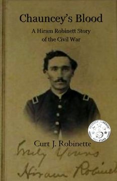 portada Chauncey's Blood: A Hiram Robinett Novel of the Civil War (en Inglés)