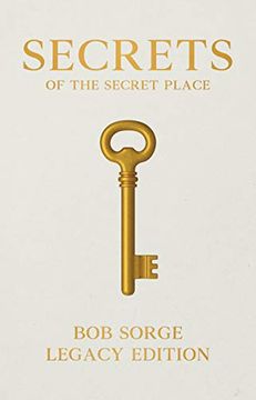 portada Secrets of the Secret Place Legacy Edition Hardcover (en Inglés)