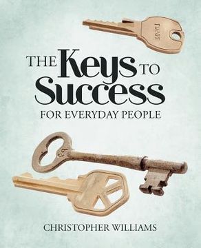 portada the keys to success: for everyday people (en Inglés)