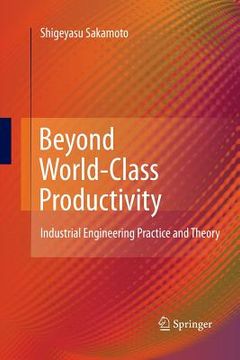 portada Beyond World-Class Productivity: Industrial Engineering Practice and Theory (en Inglés)