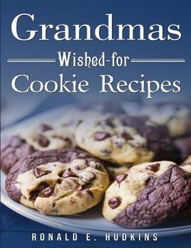 portada Grandmas Wished-for Cookie Recipes (en Inglés)