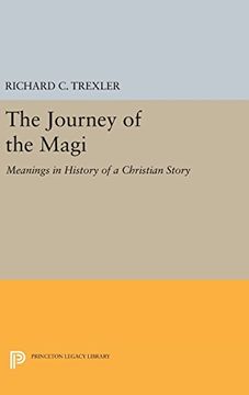 portada The Journey of the Magi: Meanings in History of a Christian Story (Princeton Legacy Library) (en Inglés)
