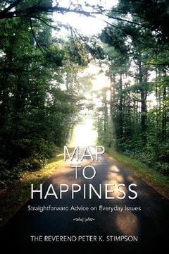 portada map to happiness: straightforward advice on everyday issues