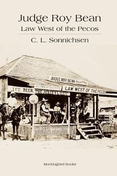 portada Judge Roy Bean: Law West of the Pecos (in English)