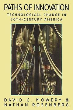 portada Paths of Innovation Paperback: Technological Change in 20Th-Century America (en Inglés)