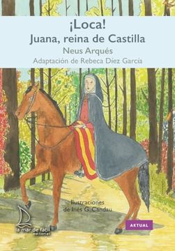 portada Loca! Juana, Reina de Castilla