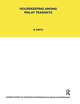 portada Housekeeping Among Malay Peasants (Lse Monographs on Social Anthropology) (en Inglés)