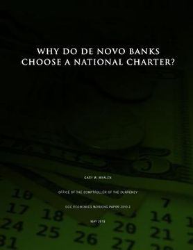 portada Why Do De Novo Banks Choose a National Charter? (en Inglés)