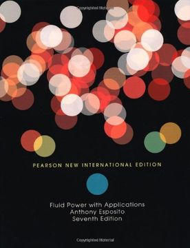portada Fluid Power With Applications: Pearson new International Edition (en Inglés)
