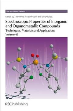 portada spectroscopic properties of inorganic and organometallic compounds: techniques, materials and applications, volume 43 (en Inglés)