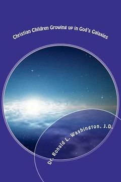 portada christian children growing up in god's galaxies (en Inglés)