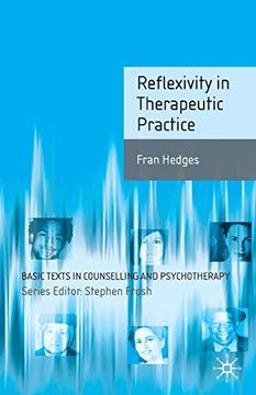 portada Reflexivity in Therapeutic Practice (Basic Texts in Counselling and Psychotherapy) 