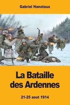 portada La Bataille des Ardennes (en Francés)