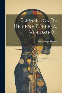 portada Elementos de Higiene Pública, Volume 2. (in Spanish)